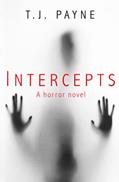 Read Intercepts: A horror novel, written by T.J. Payne