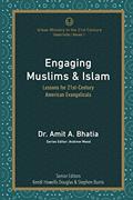 Read Engaging Muslims & Islam: Lessons for 21st-Century American Evangelicals (Global Faiths), written by Amit A. Bhatia