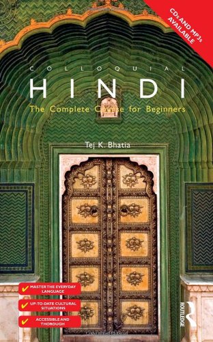 Read Colloquial Hindi: The Complete Course for Beginners (Colloquial Series), written by Tej K Bhatia