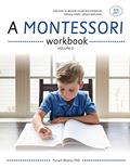Read A Montessori Workbook (Volume 2), written by Punum Bhatia