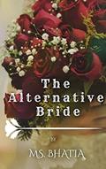 Read The Alternative Bride, written by Ms. Bhatia