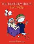 Read Surgery Book: For Kids, written by Shivani Bhatia