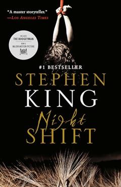Night Shift, written by Stephen King