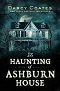 Read The Haunting of Ashburn House, written by Darcy Coates