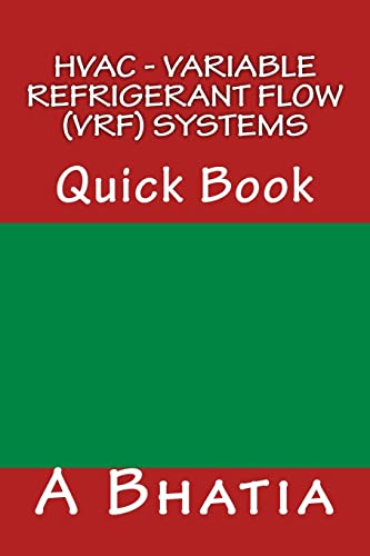 Read HVAC - Variable Refrigerant Flow (VRF) Systems: Quick Book, written by A Bhatia