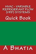 Read HVAC - Variable Refrigerant Flow (VRF) Systems: Quick Book, written by A Bhatia