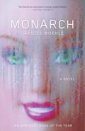 Read Monarch: A Novel, written by Candice Wuehle