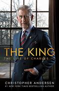 Read The King: The Life of Charles III, written by Christopher Andersen