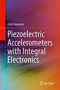 Read Piezoelectric Accelerometers with Integral Electronics, written by Felix Levinzon