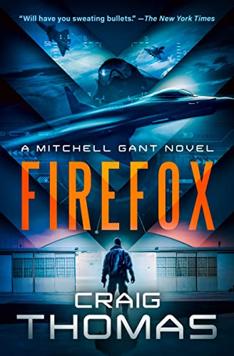 Read Firefox (The Mitchell Gant Series), written by Craig Thomas