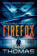 Read Firefox (The Mitchell Gant Series), written by Craig Thomas