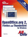 Read Openoffice.Org 2, Firefox and Thunderbird, written by Greg Perry; Mary-Terese Cozzola; Jennifer Fulton