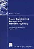 Read Venture Capitalists' Exit Strategies under Information Asymmetry: Evidence from the US Venture Capital Market, written by Matthias Eckermann