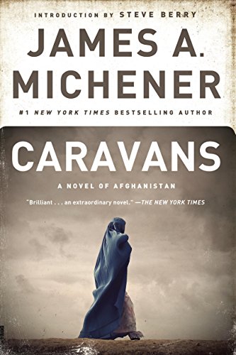 Read Caravans: A Novel of Afghanistan, written by James A. Michener