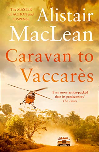 Read Caravan to Vaccares, written by Alistair MacLean