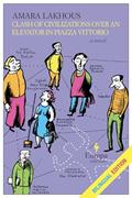 Read Clash of Civilizations Over an Elevator in Piazza Vittorio (Bilingual Edition): Bilingual Edition, written by Amara Lakhous Read Clash of Civilizations Over an Elevator in Piazza Vittorio (Bilingual Edition): Bilingual Edition, written by Amara Lakhous