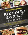 Read The Flippin' Awesome Backyard Griddle Cookbook: Tasty Recipes, Pro Tips and Bold Ideas for Outdoor Flat Top Grillin', written by Paul Sidoriak