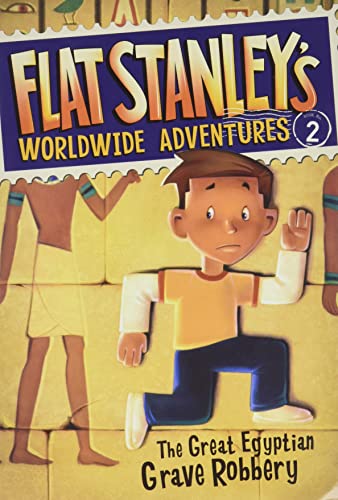 Read Flat Stanley's Worldwide Adventures #2: The Great Egyptian Grave Robbery, written by Jeff Brown