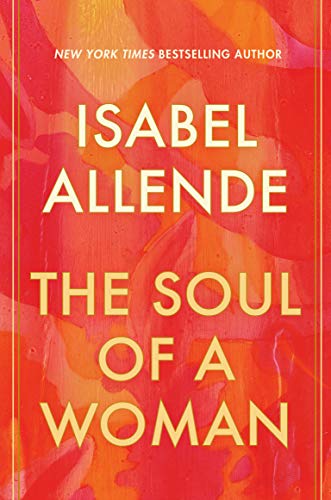 Read The Soul of a Woman, written by Isabel Allende