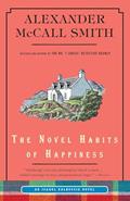 Read The Novel Habits of Happiness (Isabel Dalhousie Series), written by Alexander McCall Smith