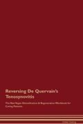Read Reversing De Quervain's Tenosynovitis The Raw Vegan Detoxification & Regeneration Workbook for Curing Patients, written by Global Healing