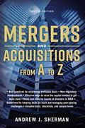 Read Mergers and Acquisitions from A to Z, written by Andrew Sherman