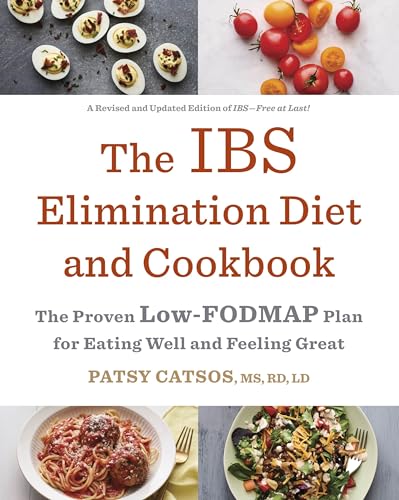 Read The IBS Elimination Diet and Cookbook: The Proven Low-FODMAP Plan for Eating Well and Feeling Great, written by Patsy Catsos MS  RD  LD