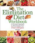 Read The Elimination Diet Workbook: A Personal Approach to Determining Your Food Allergies, written by Maggie Moon