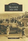 Read Seaside: 1920-1950 (OR) (Images of America), written by Susan L. Glen Read Seaside: 1920-1950 (OR) (Images of America), written by Susan L. Glen