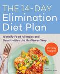 Read The 14-Day Elimination Diet Plan: Identify Food Allergies and Sensitivities the No-Stress Way, written by Tara Rochford