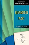 Read Elimination Plays (Test Your Bridge Technique), written by David Bird; Tim Bourke