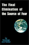 Read The Final Elimination of the Source of Fear, written by Saratoga Ocean