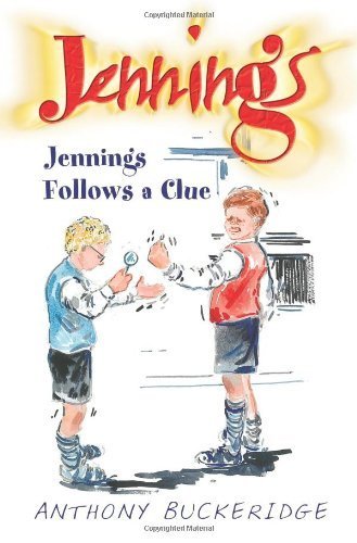 Read Jennings Follows A Clue, written by Anthony Buckeridge