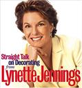Read Straight Talk on Decorating from Lynette Jennings, written by Lynette Jennings