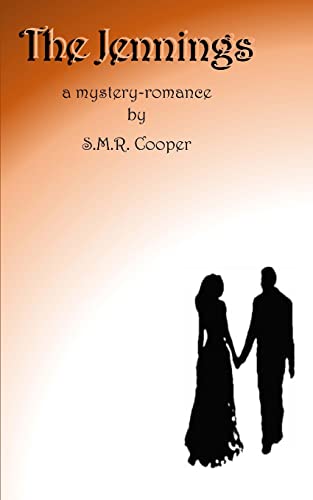 Read The Jennings: a mystery-romance, written by S.M.R. Cooper