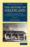 Read The History of Greenland (Cambridge Library Collection - Polar Exploration) (Volume 2), written by David Crantz