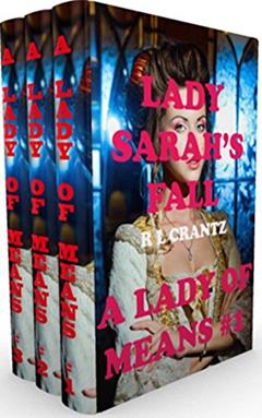 A Lady Of Means Books 1, 2 & 3, written by RL Crantz