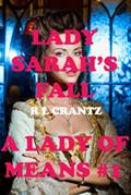Read Lady Sarah's Fall A Lady of Means # 1, written by R L Crantz