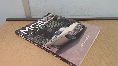 Read MGB: The Complete Story (Autoclassics), written by Brian Laban