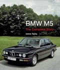 Read BMW M5: The Complete Story (Crowood Autoclassics), written by James Taylor