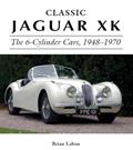 Read Classic Jaguar XK: The 6-Cylinder Cars, 1948-1970 (Crowood Autoclassics), written by Brian Laban Read Classic Jaguar XK: The 6-Cylinder Cars, 1948-1970 (Crowood Autoclassics), written by Brian Laban