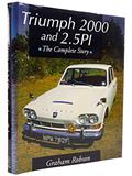 Read Triumph 2000 and 2.5Pi: The Complete Story (Crowood Autoclassics), written by Graham Robson