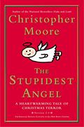 Read The Stupidest Angel (v2.0): A Heartwarming Tale of Christmas Terror (Pine Cove Book 3), written by Christopher Moore