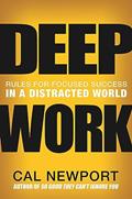 Read Deep Work: Rules for Focused Success in a Distracted World, written by Cal Newport