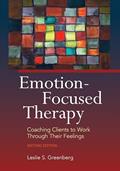 Read Emotion-Focused Therapy: Coaching Clients to Work Through Their Feelings, written by Leslie S. Greenberg PhD