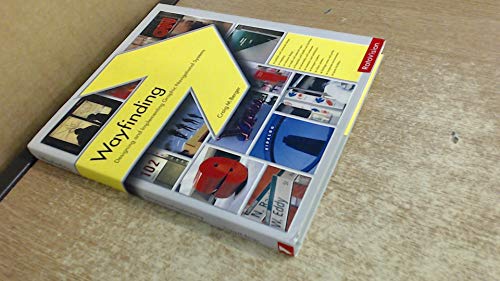Read Wayfinding: Designing And Implementing Graphic Navigational Systems, written by Craig Berger