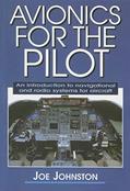 Read Avionics for the Pilot: An Introduction to Navigational and Radio Systems for Aircraft, written by Joe Johnston