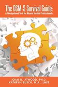 Read The Dsm-5 Survival Guide: A Navigational Tool for Mental Health Professionals, written by Joan Atwood Ph.D