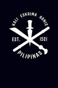 Read Kali Eskrima Arnis Est. 1521 Pilipinas: Arnis Eskrima Journal, written by Eve Emelia
