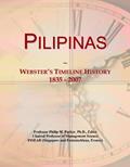 Read Pilipinas: Webster's Timeline History, 1835 - 2007, written by Icon Group International